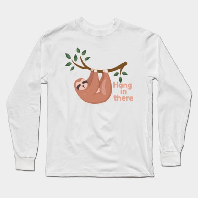 Sloth-Hang in there Long Sleeve T-Shirt by shohratkamalov